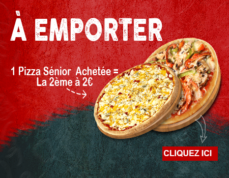 1 PIZZA SENIOR ACHETEE = LA 2EME A 2 EURO